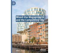 Mixed-Use Megaprojects and the Competitive City