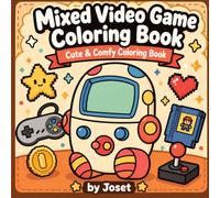Mixed Video Game Coloring Book: **90s Nostalgia Coloring Book for Teens & Adults: Bold and Easy Retro Gaming, Arcade, Handheld Console & Classic Tech Designs for Relaxation**