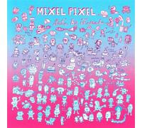 MIXEL PIXEL-LET'S BE FRIENDS