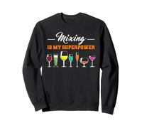 Mixing Is My Superpower Cocktail Mixing Bartending Bartender Sweatshirt