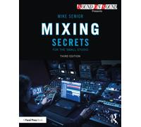Mixing Secrets for the Small Studio