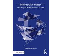 Mixing with Impact : Learning to Make Musical Choices