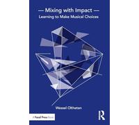 Mixing with Impact – Learning to Make Musical Choices