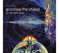 Mixmaster Morris - Ambient Meditations 4 - God Bless The Chilled