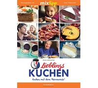 mixtipp: Lieblings-Kuchen: Kochen mit dem Thermomix