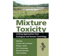 Mixture Toxicity : Linking Approaches from Ecological and Human Toxicology