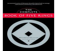 Miyamoto Musashi The Complete Book of Five Rings Paperback Miyamoto Musashi Multicolor