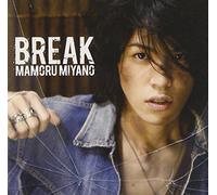 Miyano, Mamoru - Break