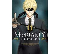 Moriarty the Patriot, Vol. 11: (Moriarty the Patriot 11)