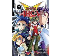Miyoshi, Naohito - Yu-Gi-Oh! Arc-V, Vol. 7: Volume 7