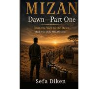 MIZAN: Dawn - Part One: From the Weol to the Dawn
