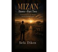 MIZAN: DAWN - PART TWO: From the Dawn to the Measure