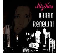 Mizkas - Urban Renewal