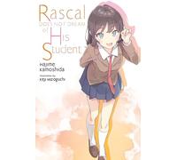 Mizoguchi, Keji – Rascal Does Not Dream Vol. 12: Rascal Does Not Dream of His Student – Light Novel