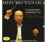 Mizuho Tanaka - Tchaikovsky: The Symphony No. 5 In E Minor, Op.64 [Japan CD] CLTC-5