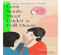 Mizuki Tsujimura Lost Souls Meet Under a Full Moon Paperback Book Mizuki Tsujimura Multicolor