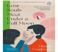 Mizuki Tsujimura Lost Souls Meet Under a Full Moon Paperback Book Mizuki Tsujimura Multicolor