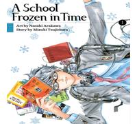 Mizuki Tsujimura School Frozen in Time 1 Paperback Book Mizuki Tsujimura Multicolor