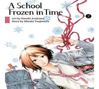 Mizuki Tsujimura School Frozen in Time 2 Paperback Book Mizuki Tsujimura Multicolor