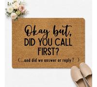 MjiejieM Funny Doormats Did You Call Or Text First Indoor Floor Welcome Mat for Entrance Way Rubber Back for Front Door Indoor Outdoor Cute Rugs 23.6"(L) x 15.7"(W)