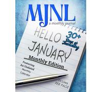 MJNL - A Monthly Journal - January Edition: Undated Calendar; Lined Pages with Undated Entries; (8.5"x11"); Magazine Style Cover