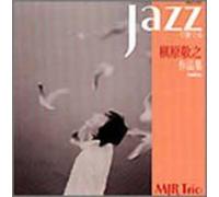 MJT - Noriyuki Makihara Jazz