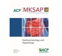 MKSAP® 18 Gastroenterology and Hepatology