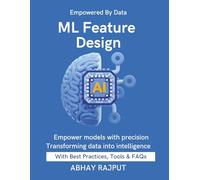 ML Feature Design: Build Powerful Features Fast | Data That Delivers | Preprocess Like a Pro | ML Accuracy Boosted | Feature Tuning Demystified | Data preparation made simple | Data that deliver