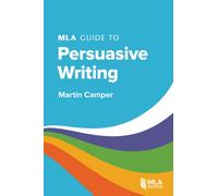 MLA Guide to Persuasive Writing