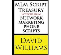 MLM Script Treasury Not Your Usual Network Marketing Phone Scripts