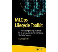 MLOps Lifecycle Toolkit: A Software Engineering Roadmap for Designing, Deploying, and Scaling Stochastic Systems