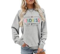 MLZHAN Kindness Is Free Sweatshirt Women Be Kind Teacher Teach Inspirational Sayings Tops Pullover Crewneck Shirt (Grey,S)