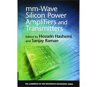 mm-Wave Silicon Power Amplifiers and Transmitters (The Cambridge RF and Microwave Engineering Series)