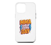MMA Day Is Every Day Funny Text Messages Funny Humor Quotes Case for iPhone 12 Pro Max