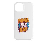 MMA Day Is Every Day Funny Text Messages Funny Humor Quotes Case for iPhone 14