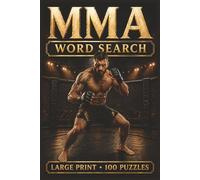 MMA Word Search: Large Print Book with 100 Puzzles on Muay Thai, MMA Training, and MMA Fighting (Martial Arts Word Search Series)
