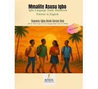 Mmalite Asụsụ Igbo: Sụwanụ Igbo Book Series One