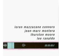 Mmmr by Montera,Moore,Ranaldo Connors (1998-10-20)