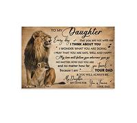 MMMU LION POSTER DAD TO DAUGHTER YOU WILL ALWAYS BE MY DAUGHTER poster Decorative Painting Canvas Wall Art Picture Print Living Room Bedroom Aesthetic posters 16x24inch(40x60cm)