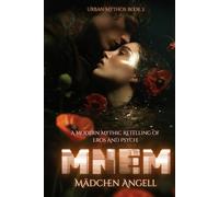 MNEM: A dark modern mythic retelling of Eros and Psyche (Urban Mythos)