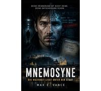 Mnemosyne: Die Wahrheit liegt unter der Stadt
