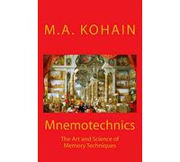 Mnemotechnics: The Art and Science of Memory Techniques