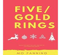Mo Fanning Five Gold Rings: Christmas short stories Paperback Book Mo Fanning Multicolor