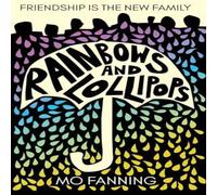Mo Fanning Rainbows & Lollipops Paperback Book Mo Fanning Multicolor
