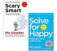 Mo Gawdat Collection 2 Books Set (Solve For Happy, Scary Smart)