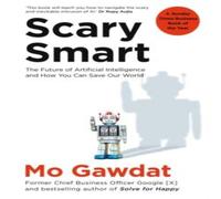 Mo Gawdat Scary Smart : The Future of Artificial Intelligence & How You Mo Gawdat Multicolor