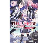 Mo - Hell Mode, Vol. 3: The Hardcore Gamer Dominates in Another World with Garbage Balancing Volume 3 (HELL MODE LIGHT NOVEL SC)