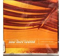 Mo Horizons - Come Touch the Sun