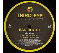 Mo Vibes - Mo Vibes - Bad Boy DJ (2003 Remix) - Third Eye Records