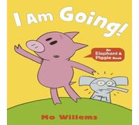 Mo Willems I Am Going Paperback Book in White Mo Willems White